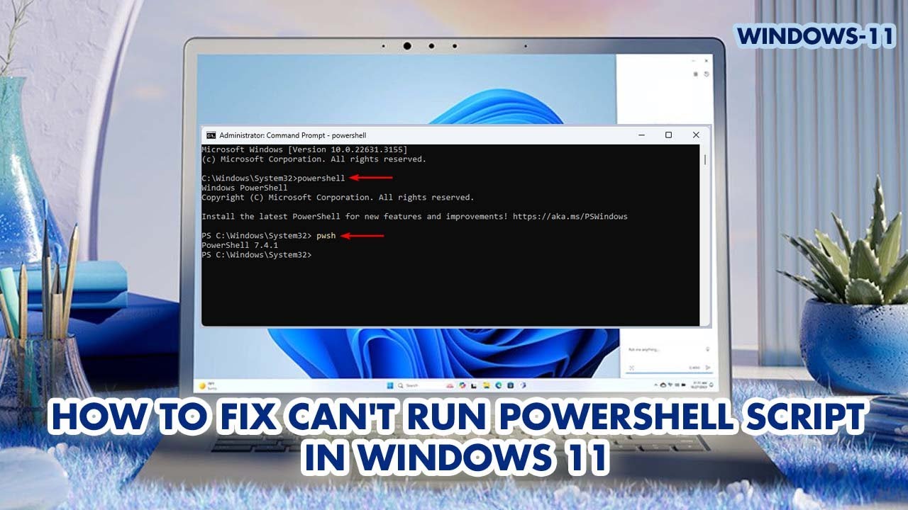 How to Fix PowerShell Script Can&rsquo;t Run in Windows 11 | PowerShell Script Not Working | PowerShell