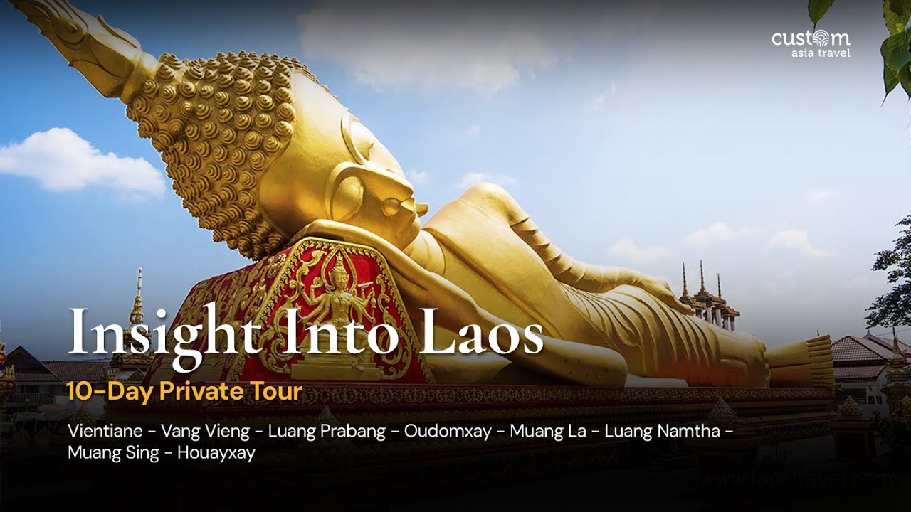 Insight into Laos | 10 Days of Culture, Nature & Ethnic Discovery