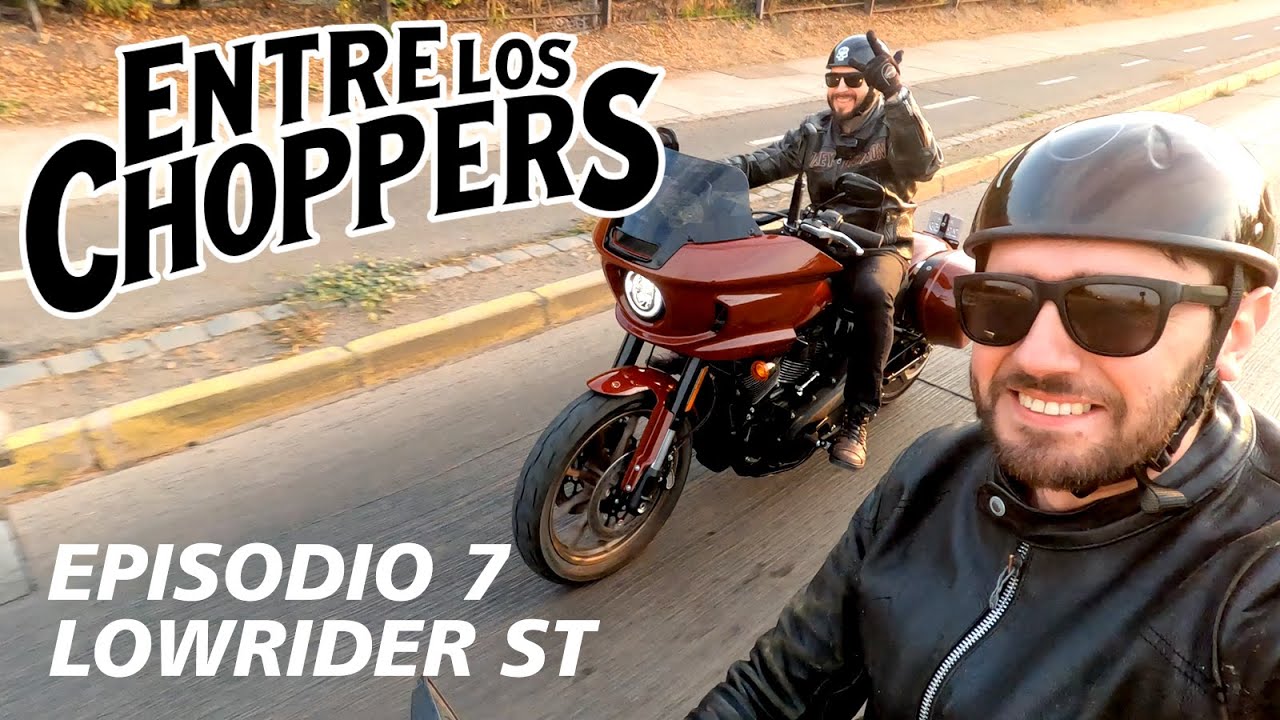 Entre Los Choppers | Episodio 7 | Harley-Davidson Low Rider ST full review y test ride