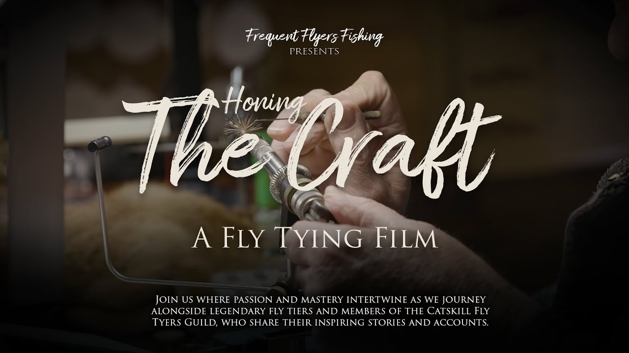 Catskill Fly Tying Stories | Honing the Craft (2024) | Full Documentary Film