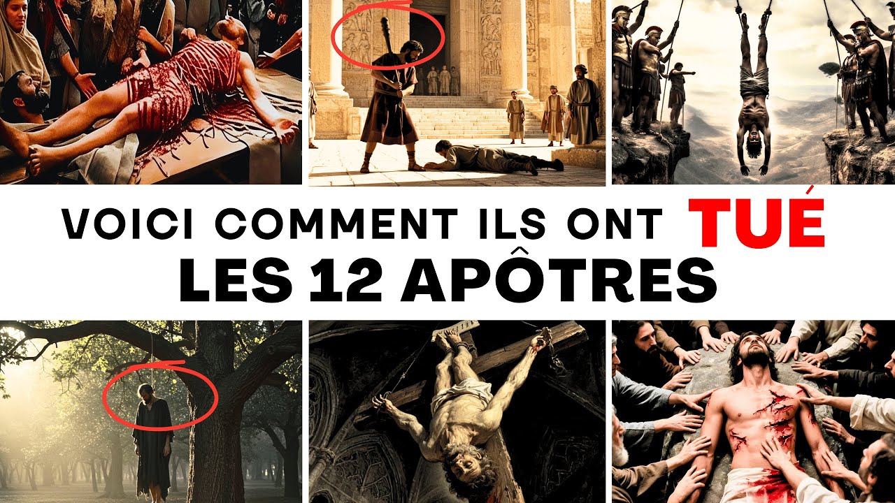 Les Fins Tragiques des Douze Apôtres de Jésus 🪦