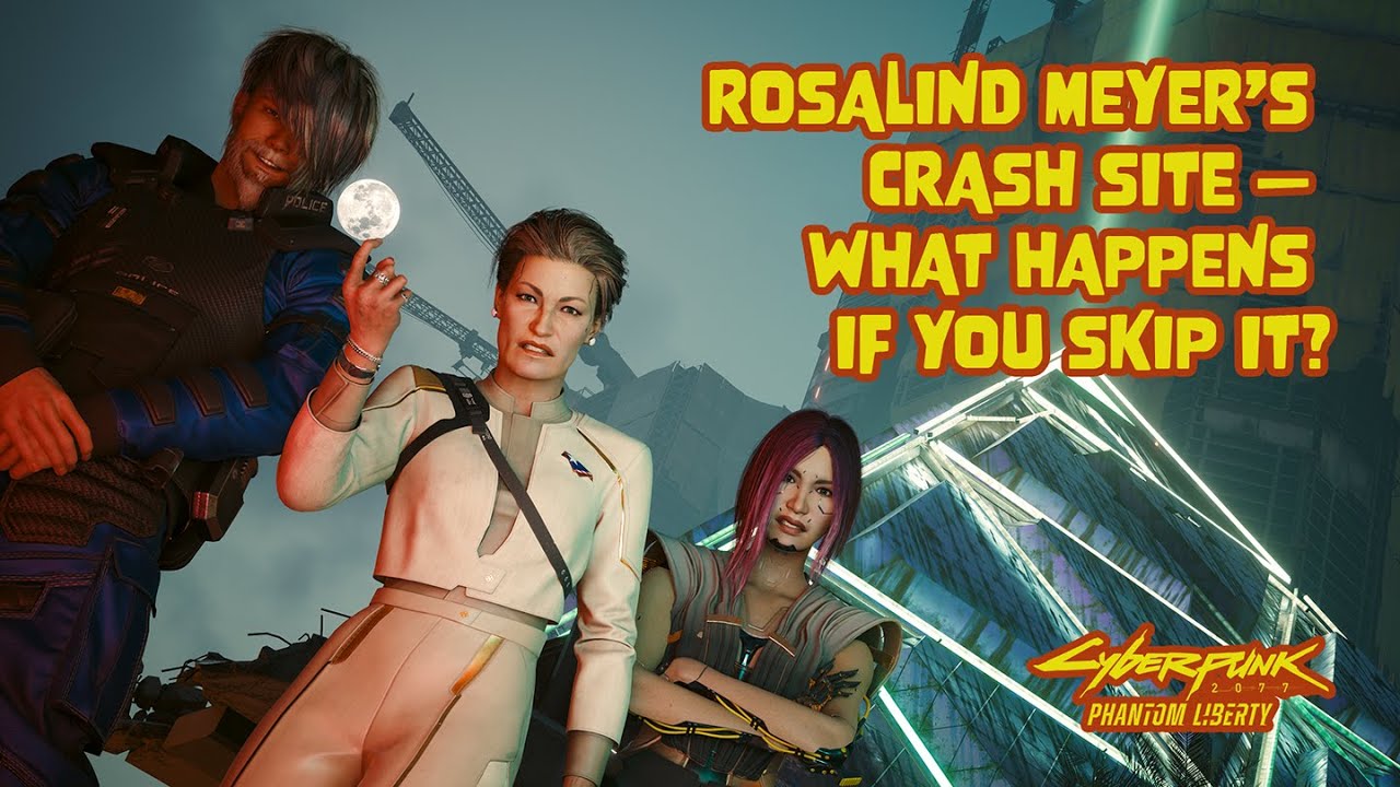 Rosalind Meyer’s Crash Site — What Happens If You Skip It?