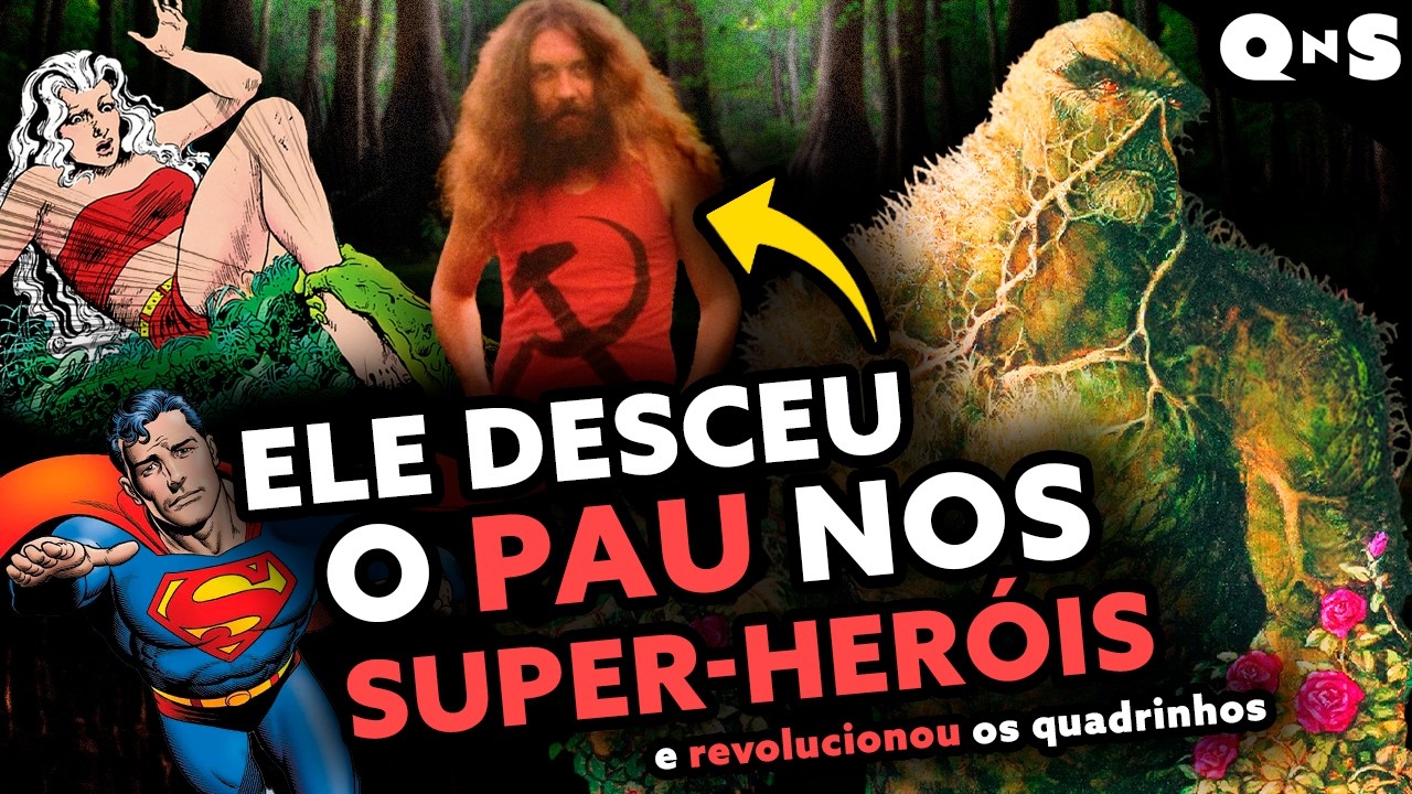 ELE SALVOU UMA GERA&Ccedil;&Atilde;O EST&Uacute;PIDA DOS SUPER-HER&Oacute;IS! O Monstro do P&acirc;ntano de Alan Moore