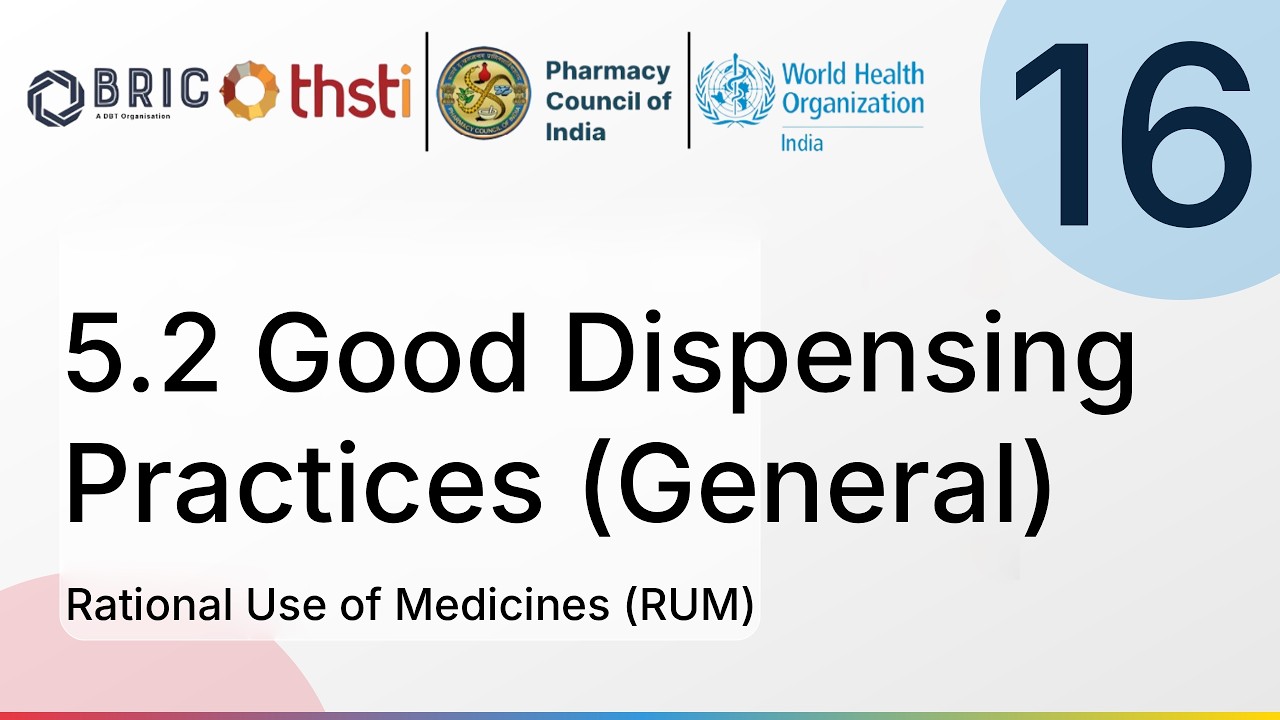 5.2 Good Dispensing Practices (General) | Rational Use of Medicines (RUM) | PCI-WHO-THSTI