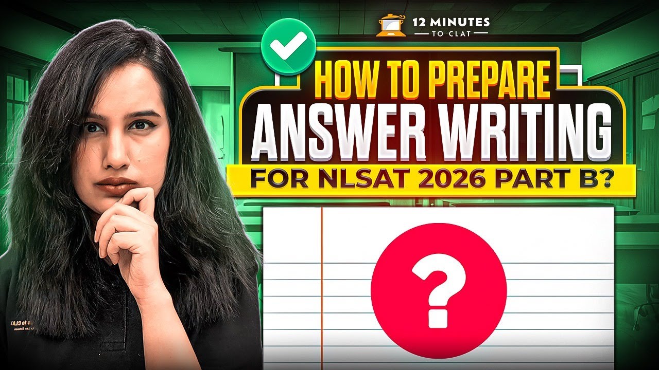 How to Master NLSAT Part B Answer Writing? Structure, Format & Examples