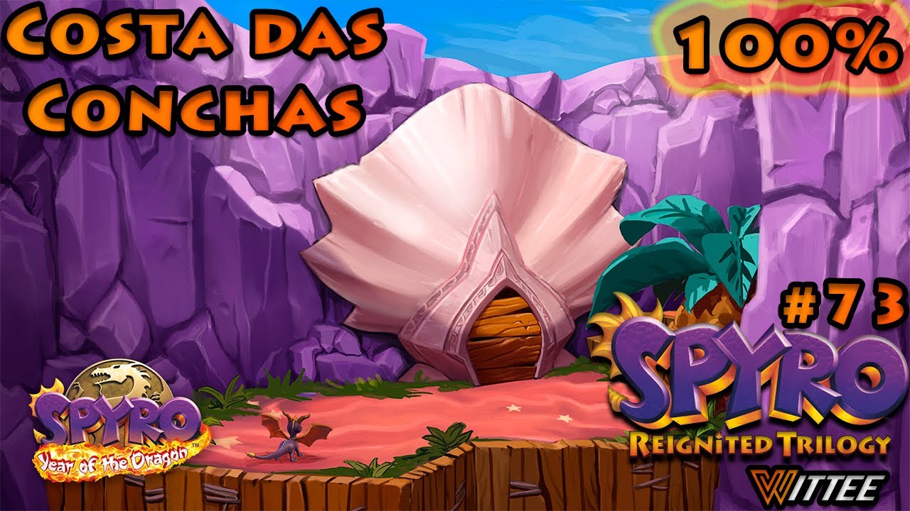SPYRO: Reignited Trilogy #73 - Costa das Conchas 100% | Spyro YotD