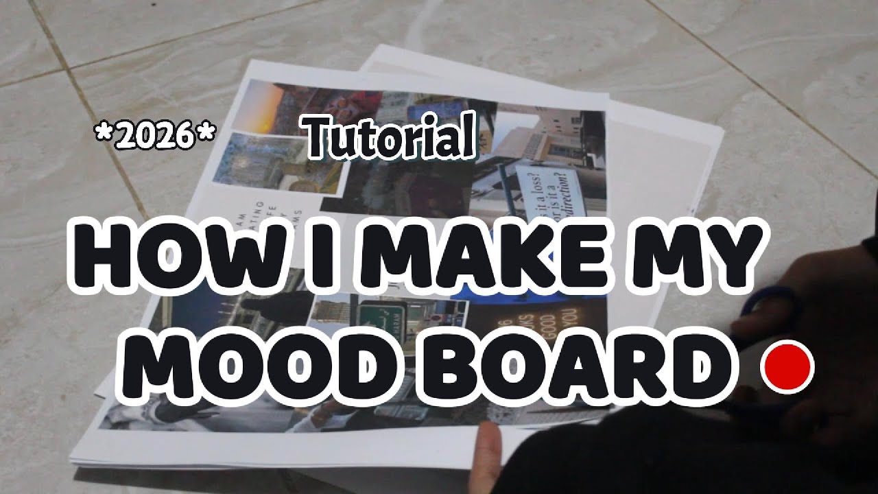 How I Create My mood Board + Why you should too | glow up in 2026