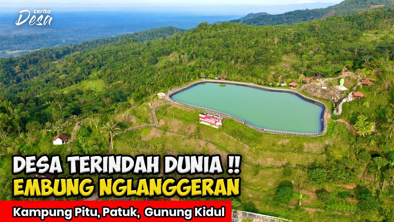 MANTAB! DIJADIKAN DESA WISATA TERBAIK DUNIA OLEH PBB !! Cerita Desa Embung Nglanggeran, Gunung Kidul