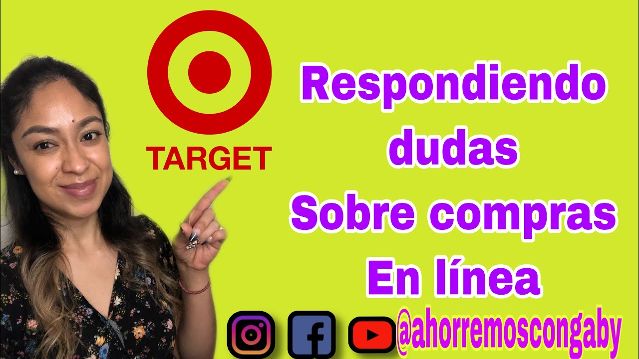 Rspondiendo dudas sobre las compras en Target en linea