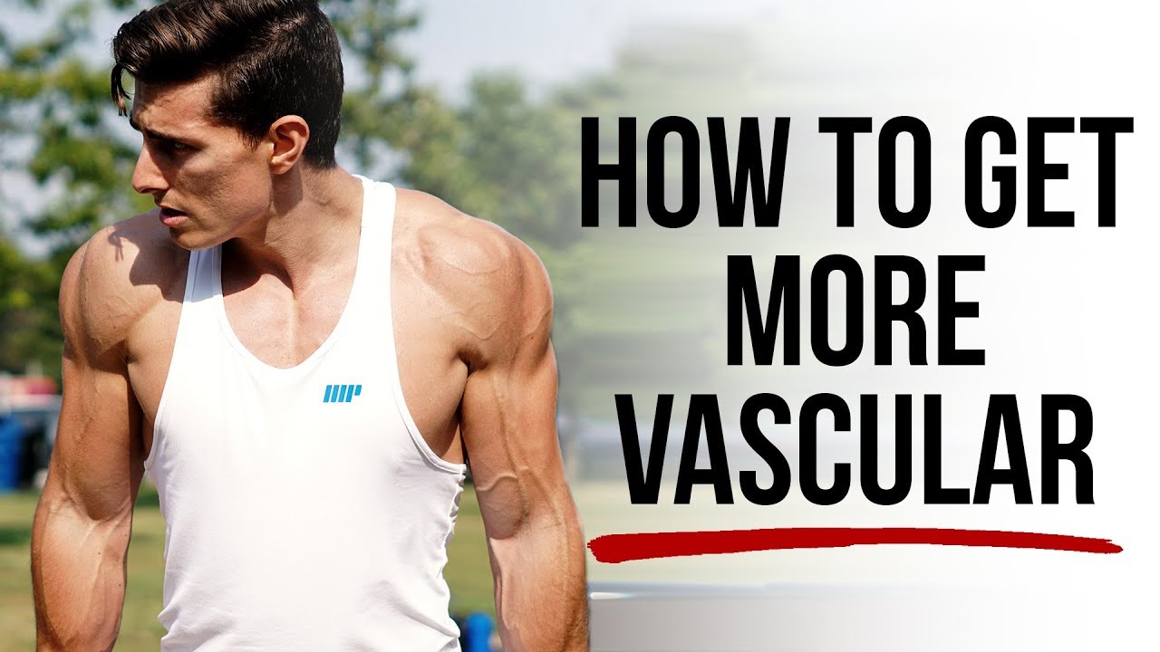 Vascularity 101 | How To See More Veins and Look Leaner