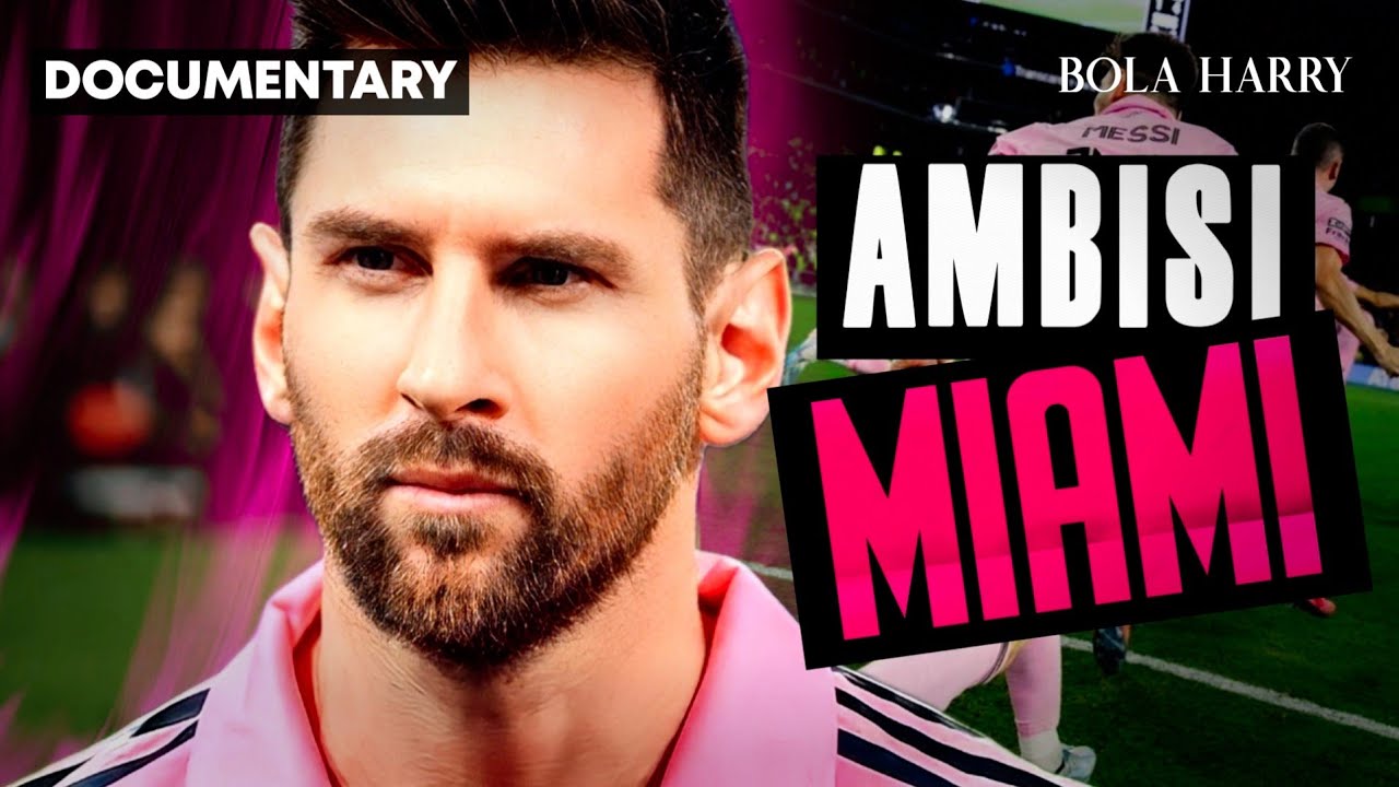 MEGA PROYEK MESSI MIAMI | MENGAPA MESSI MEMILIH MIAMI?