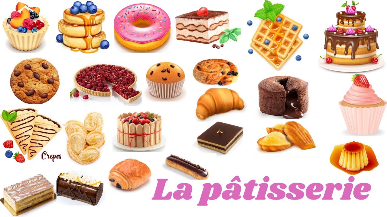 Apprendre la pâtisserie en Français. 🥐, 🎂 🍰 🥮 🥧 🍩