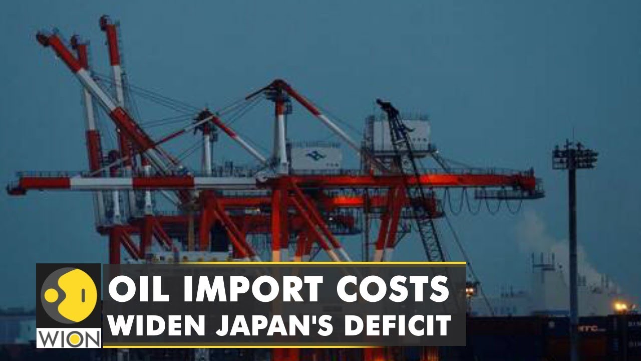 Oil import costs widen Japan's deficit | Biggest deficit since 2014 | World Latest English News