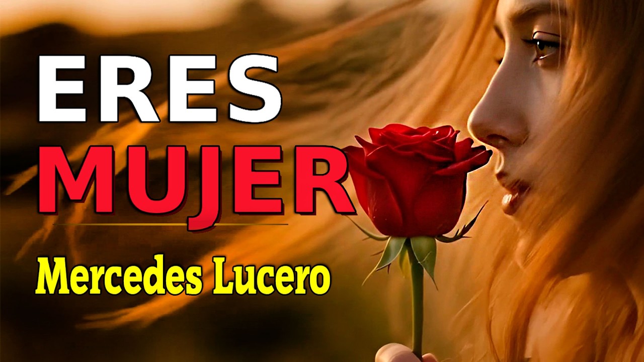 Eres Mujer — Vals con poesía (Mercedes Lucero) Día de la mujer 2026