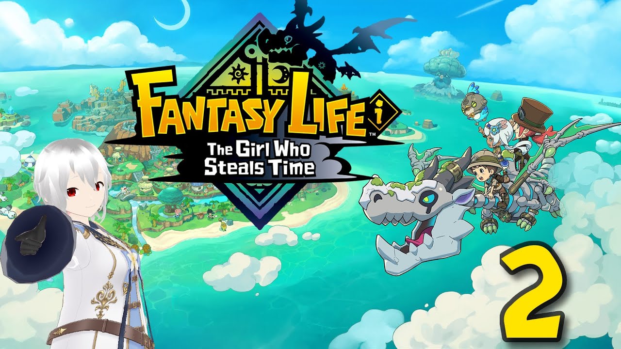 Luna Plays: Fantasy Life i The Girl Who Steals Time - Part 2