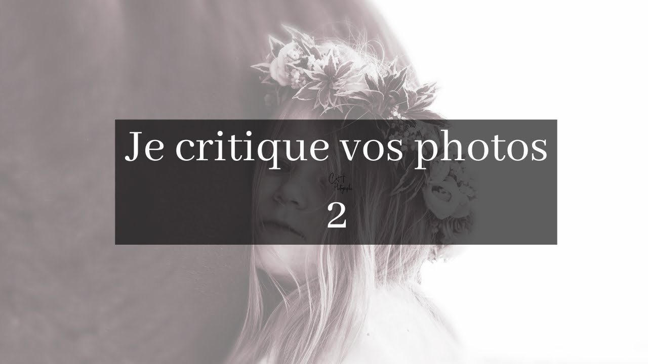 Je critique vos photos - 2