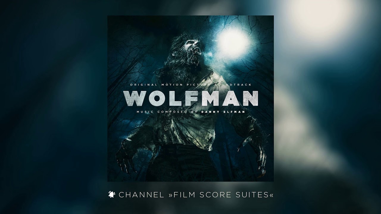 Danny Elfman - WOLFMAN - Suite
