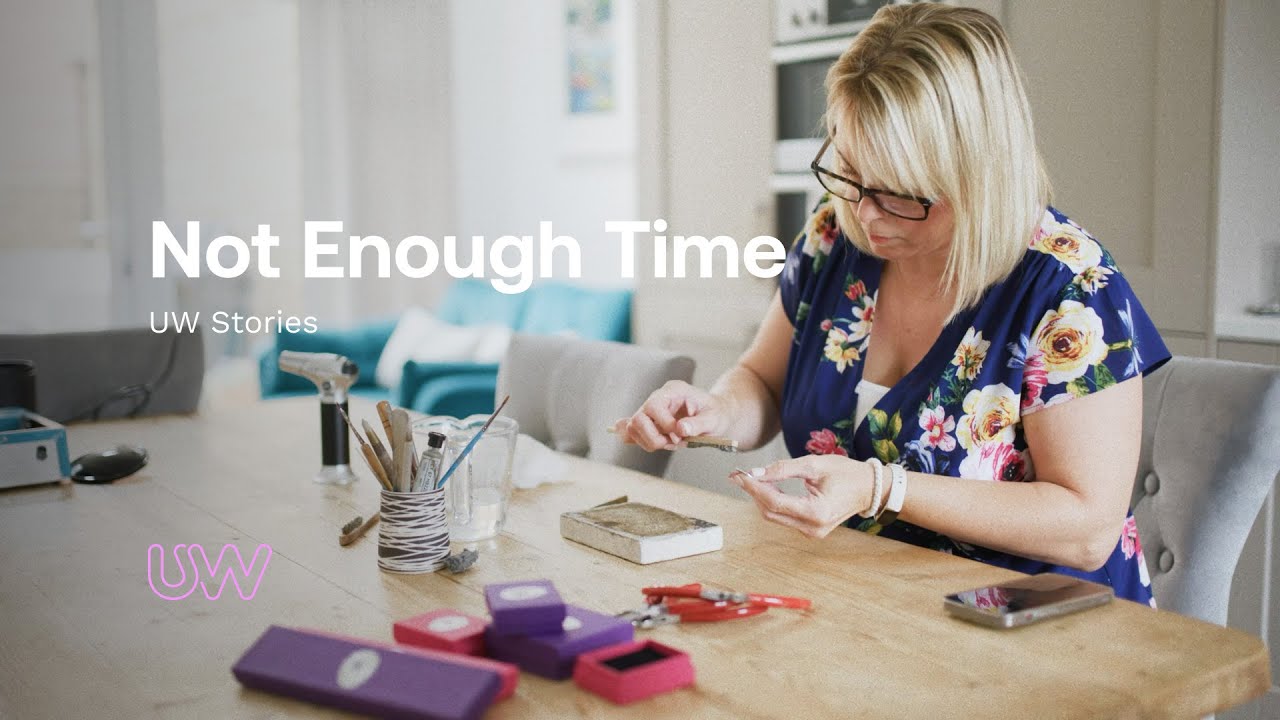 UW Stories: Not Enough Time