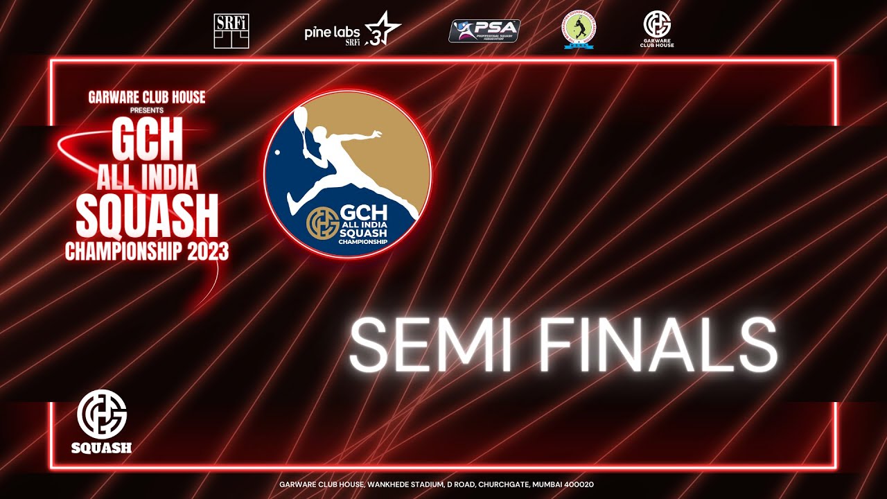 Garware Club - C2 | Semi Finals | 1ST GCH ALL INDIA SQUASH CHAMPIONSHIP 2023 MUMBAI