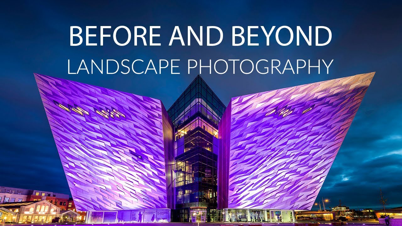 Before and Beyond Landscape Photography