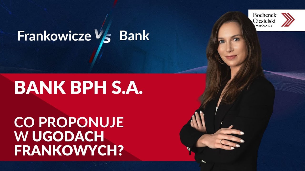 UGODA FRANKOWA z Bankiem BPH czy WYROK SĄDOWY?