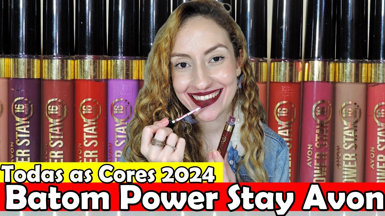 BATOM POWER STAY AVON: TODAS AS CORES 2024 | LAIANE LIRA