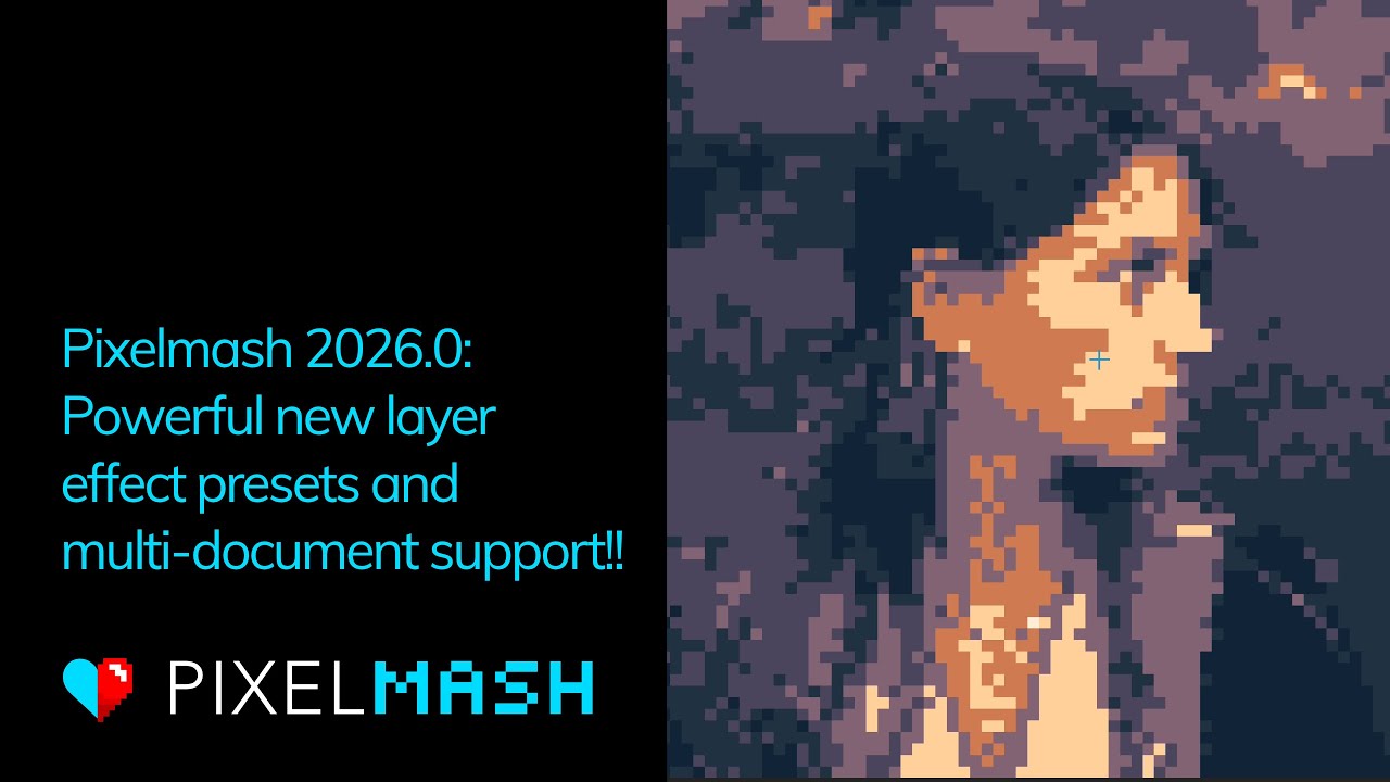 Pixelmash 2026.0 — Powerful new layer effect presets and multi-document support!