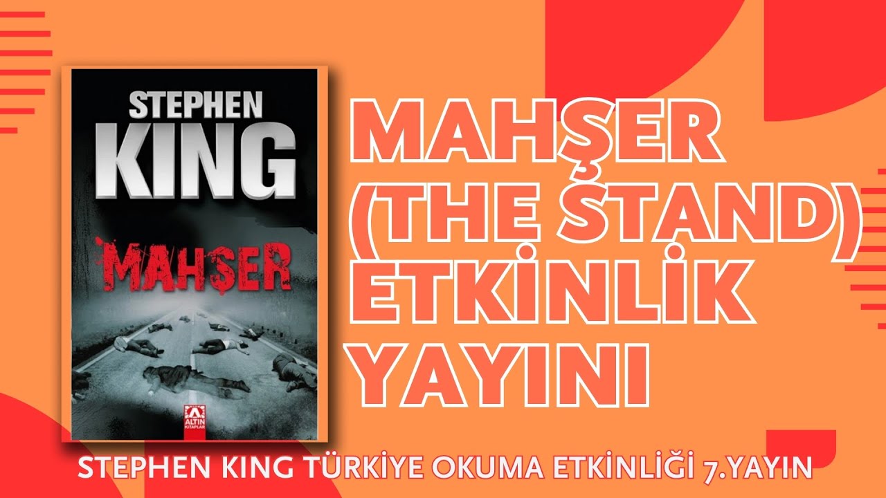 STEPHEN KING - MAHŞER (The Stand) - Stephen King Türkiye Okuma Grubu 7.Etkinlik Yayını
