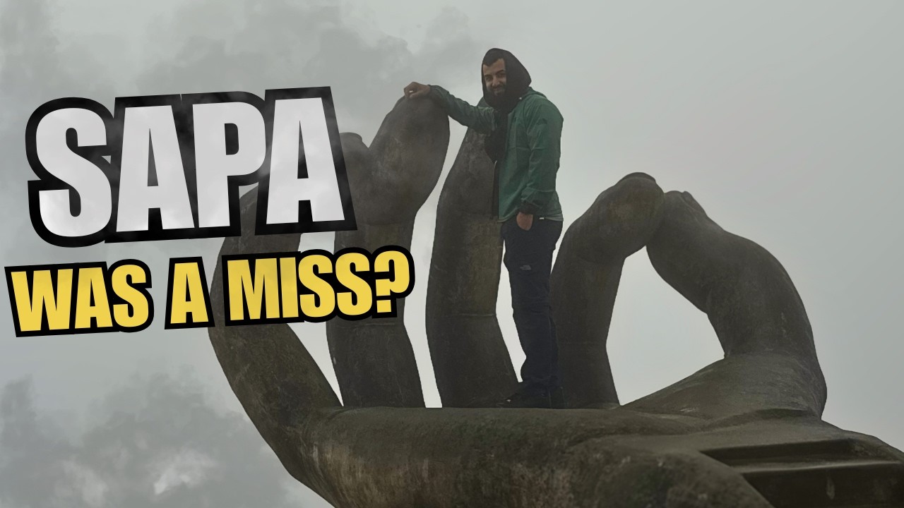 SAPA… Was It a MISS? 🇻🇳 Honest Travel Vlog | What We Didn’t Expect