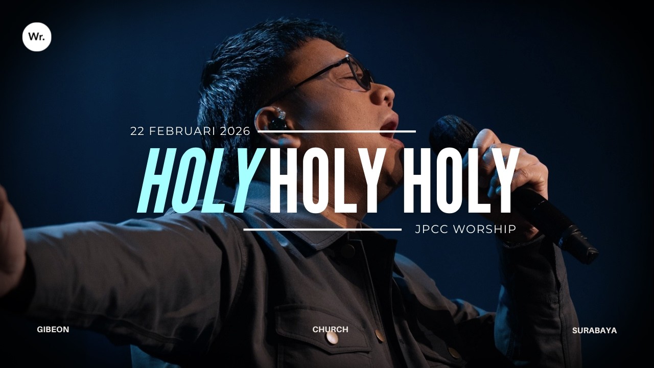 Holy Holy Holy By Jpcc Worship | Gibeon Worship | 22FEB26
