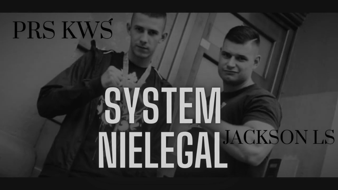 Jackson LS & ŚP  PRS KWŚ   System nielegal
