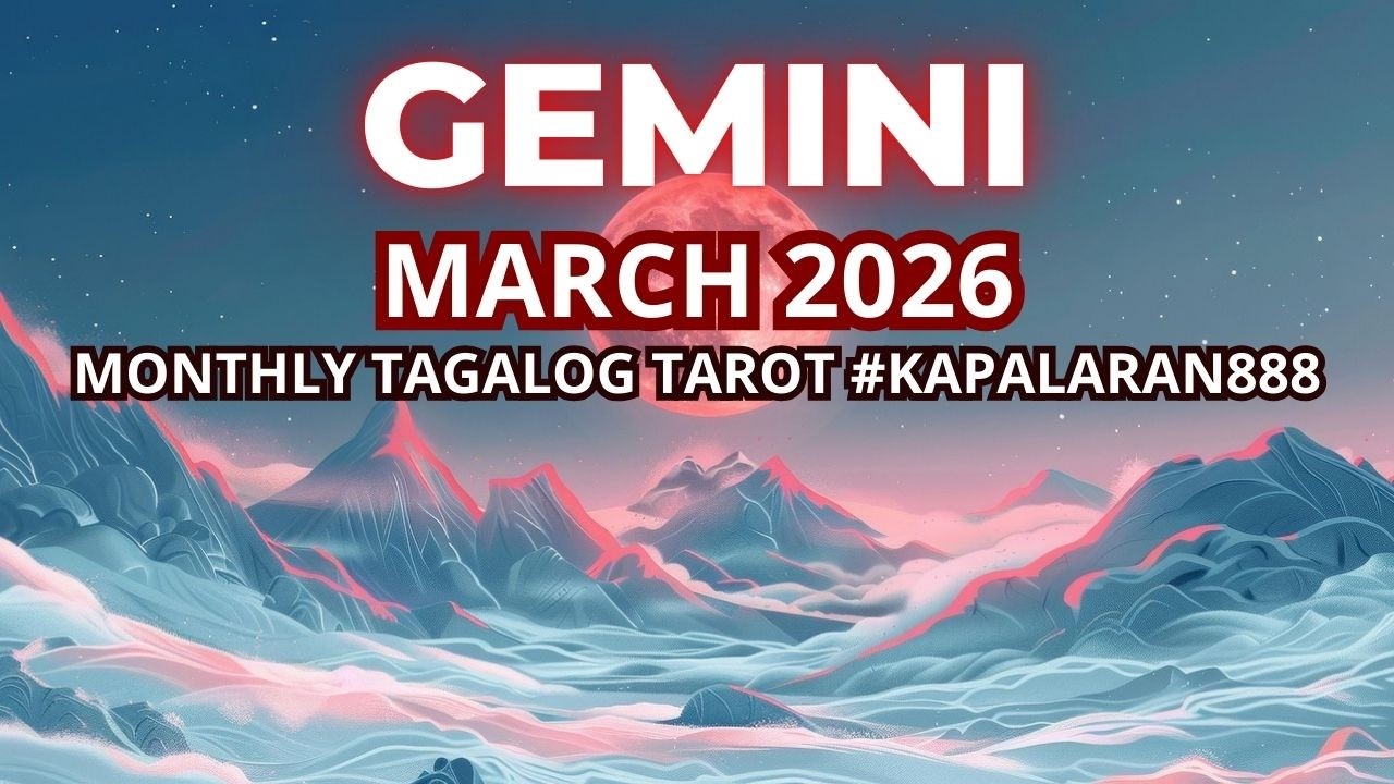 WOW! UNEXPECTED MONEY! GEMINI MARCH 2026 GENERAL MONTHLY TAGALOG TAROT PREDICTIONS #KAPALARAN888