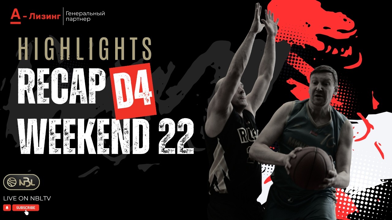 Weekend 22 D4 Recap