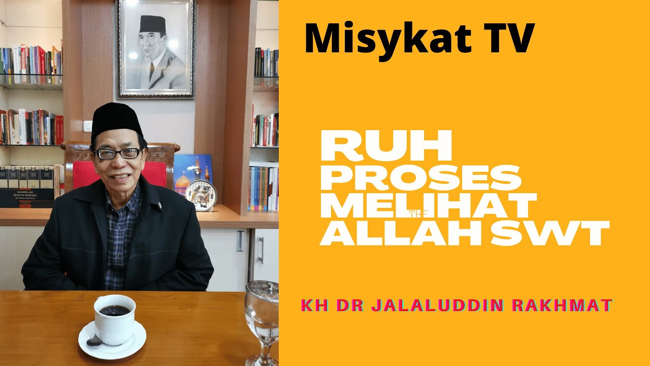 RUH Proses Melihat Allah Swt