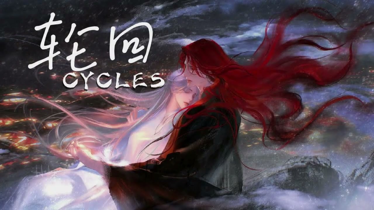 轮回 – CYCLES [Melody of the Night]