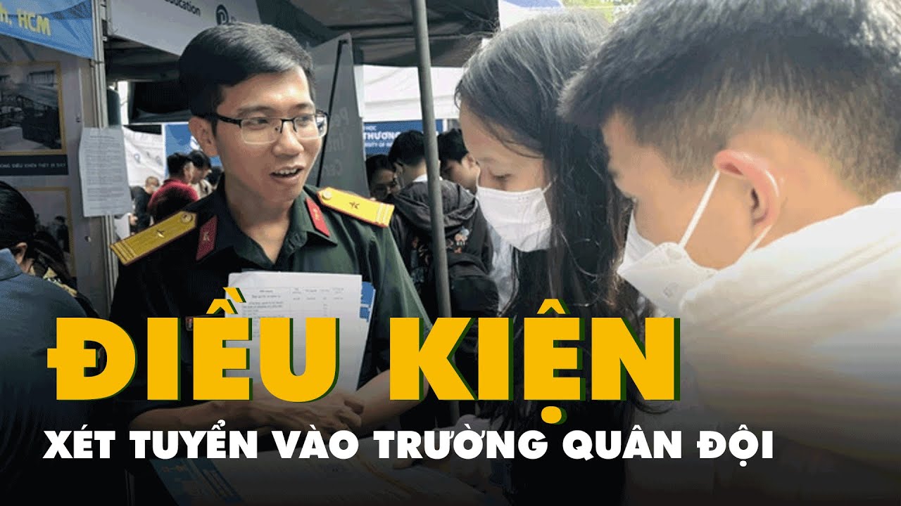 Tuyển sinh quân đội có xét bù điều kiện sơ tuyển?