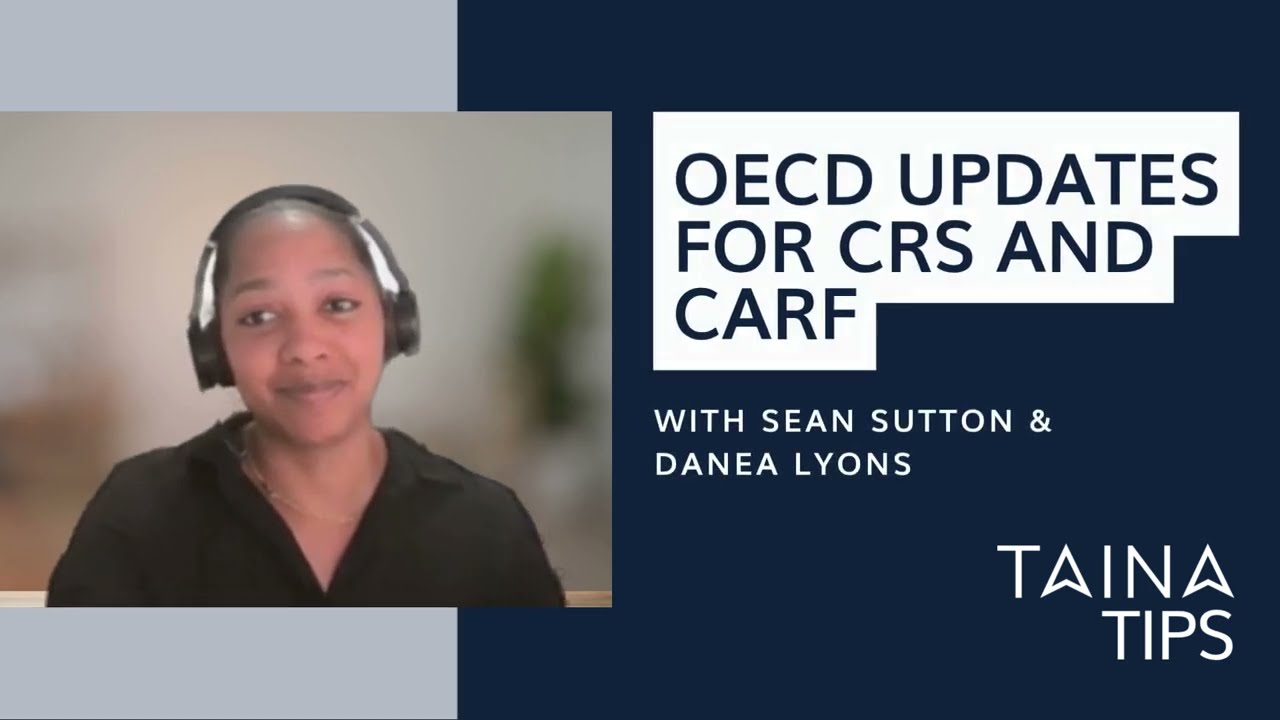 TAINA Tip - Latest updates from the OECD related to CRS and CARF