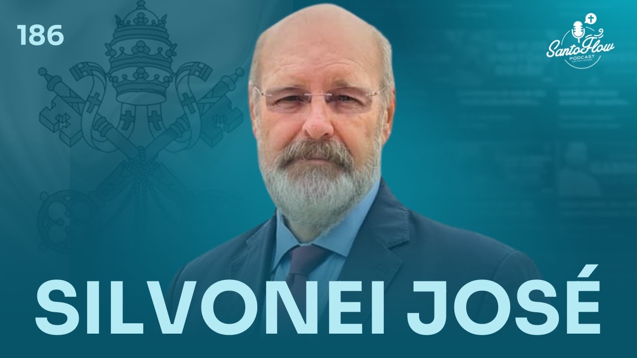 SILVONEI JOSÉ (A Voz do Vaticano) | SantoFlow Podcast #186