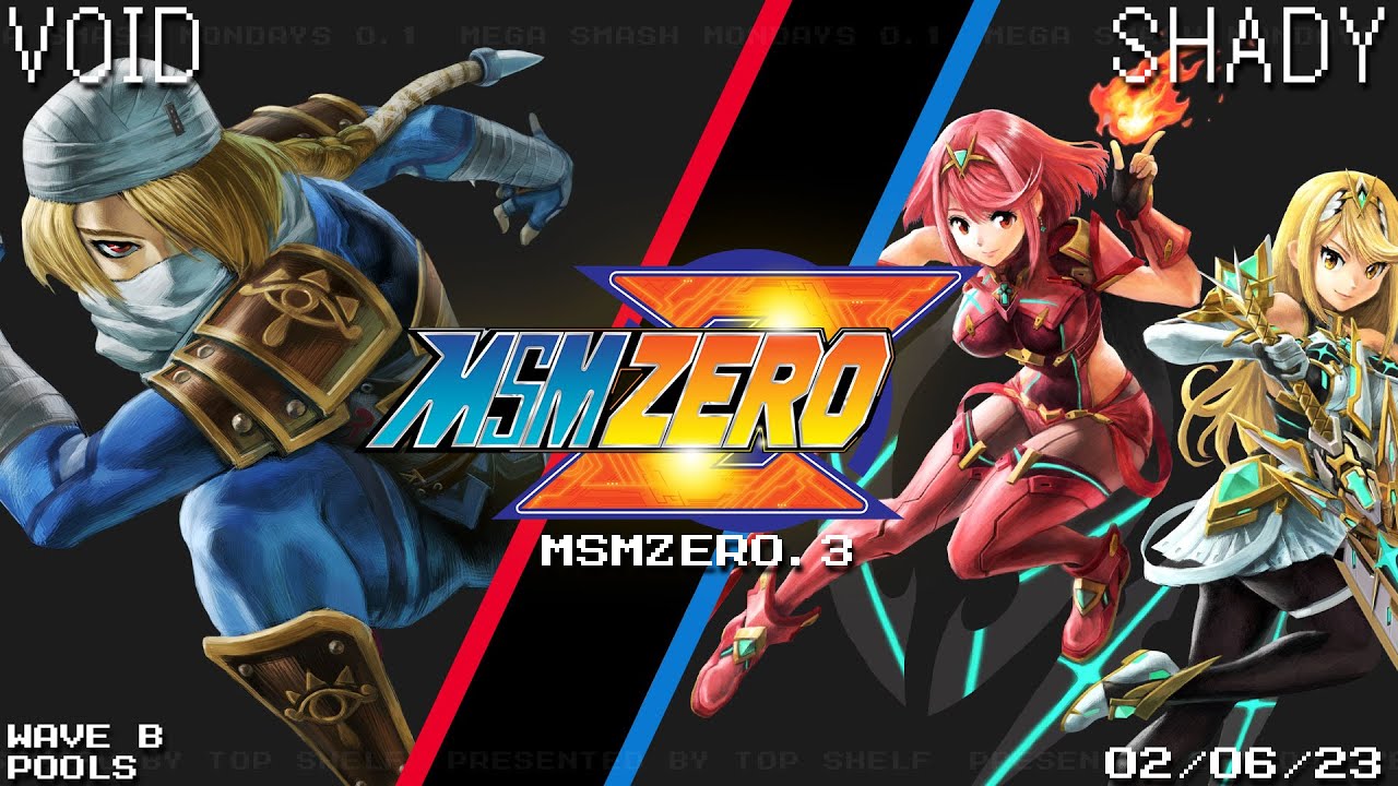 MSM:ZERO.3 - VoiD (Sheik) Vs. Shady (Pyra/Mythra) - SSBU - Pools Wave B