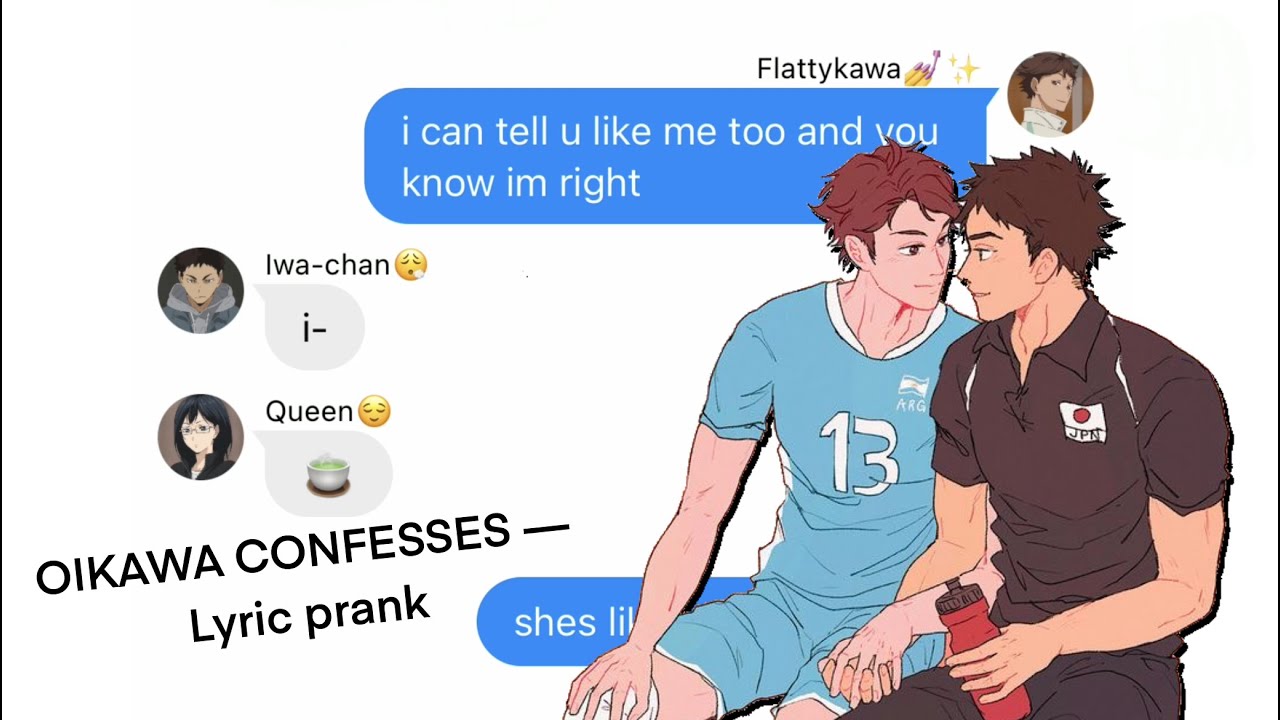 Oikawa confesses to WHO?! -- Haikyuu lyric prank (Girlfriend by Avril Lavigne)