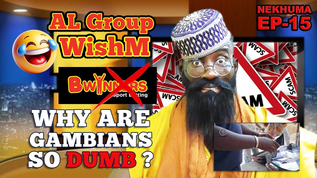 SCAMMERS OUTSMART GAMBIAN DUMMIES |NEKHUMA EP-15 | BAI NJALAH