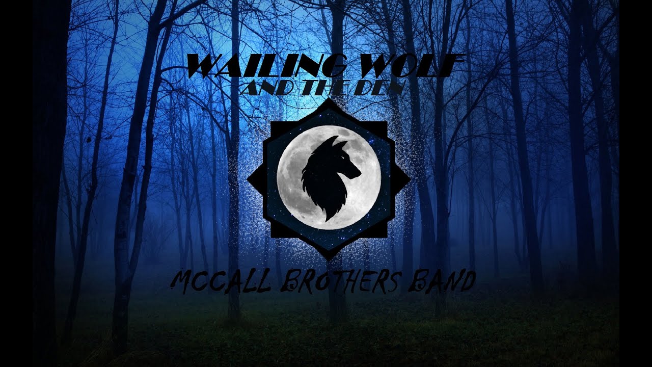 WAILING WOLF AND THE DEN