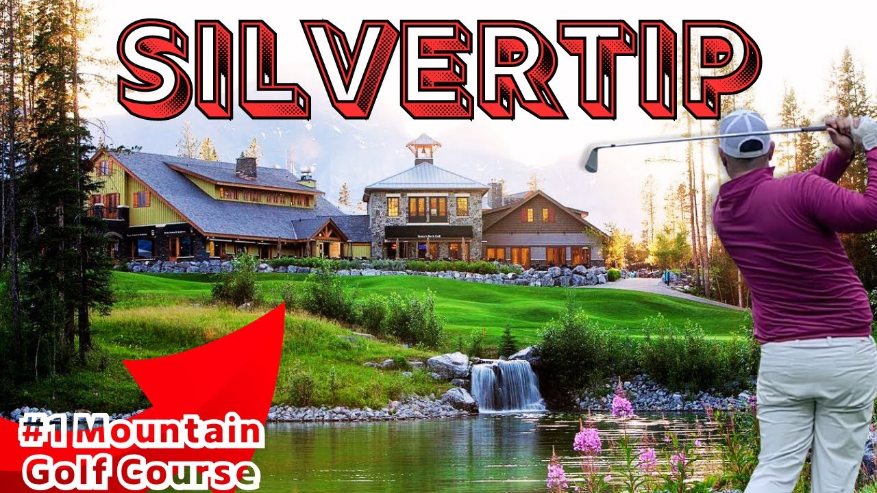 Silvertip Golf Course | Canada&rsquo;s Best Mountain Golf Course