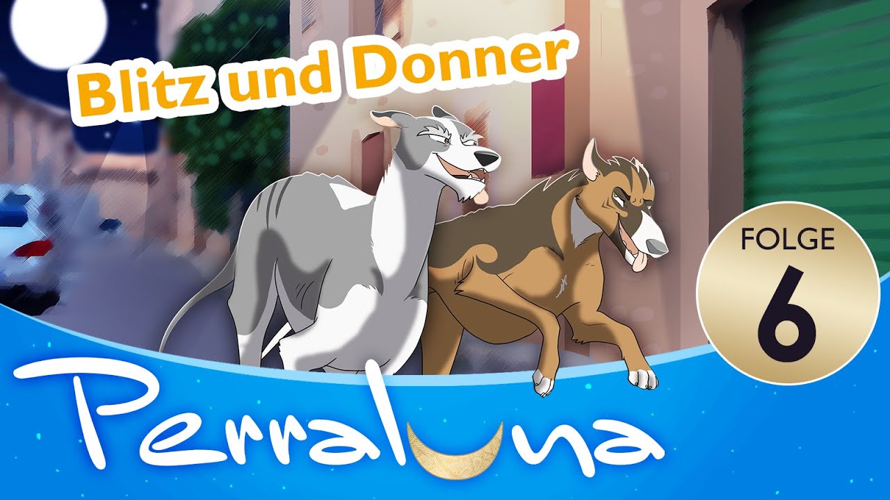 🎧PERRALUNA🎧 Folge 6 🐶 Blitz und Donner