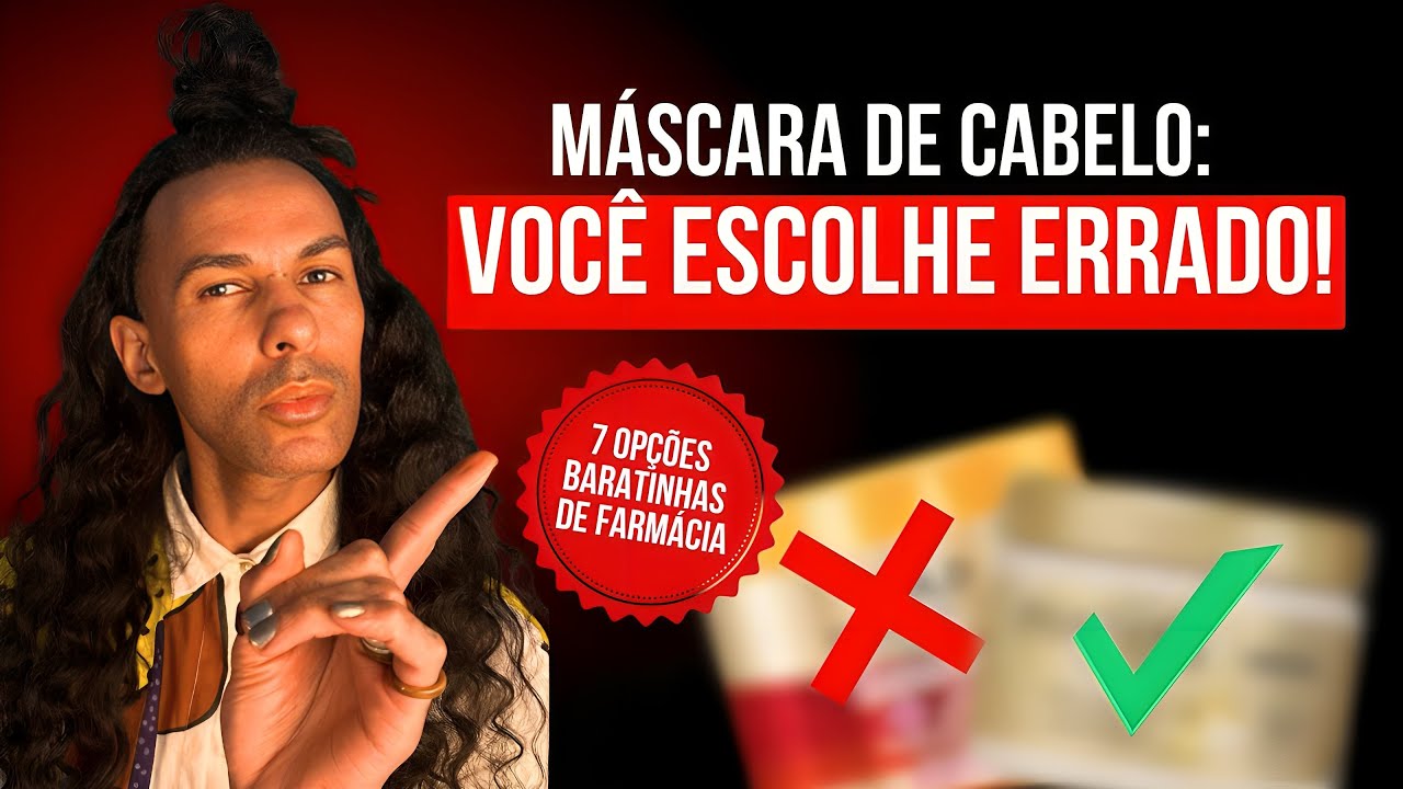 7 MÁSCARAS  de Cabelo ACESSÍVEIS 💸 + Como Identificar a Ideal e NUNCA Mais Errar!