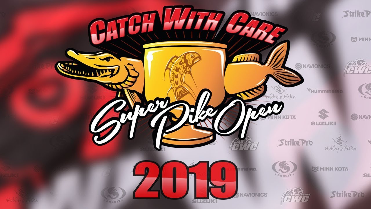 Catch With Care - Super Pike Open 2019 - Oskarshamn
