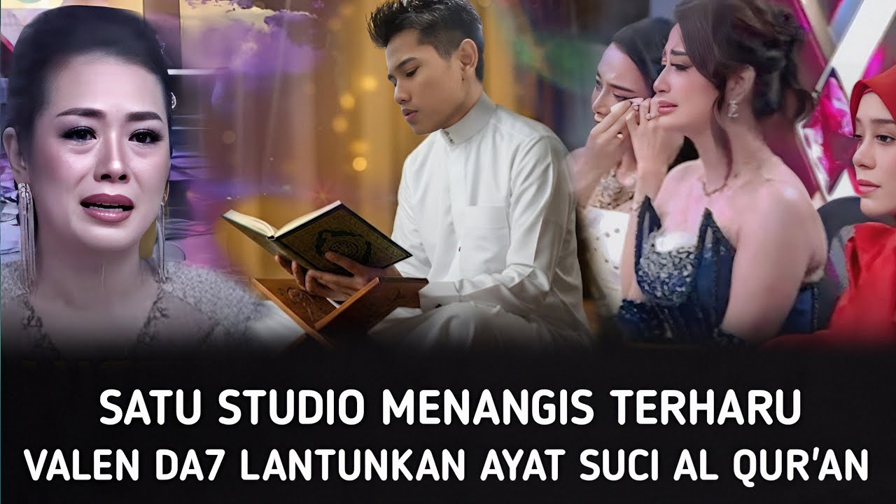 Live Malam Ini! Valen Da7 Lantunkan Ayat Suci AL Qur'an, Satu Studio Menangis Terharu! D'Academy 7