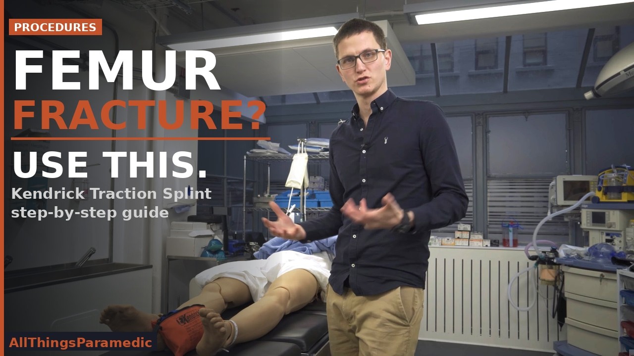 How to Apply a Kendrick Traction Splint: Step-by-Step Guide for Paramedics