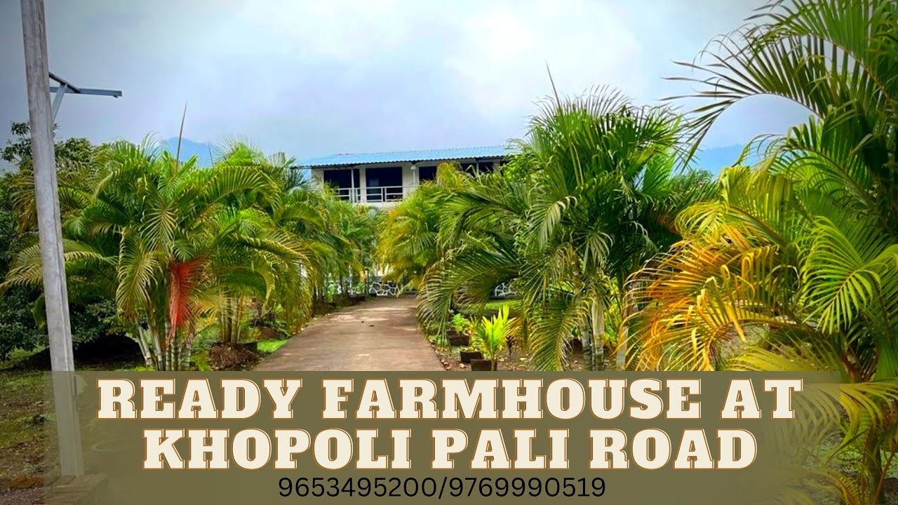 Farmhouse at Khopoli-pali road-This Property Is Sold -  Video is only for Entertainment t