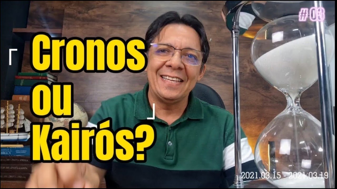 CRONOS ou KAIR&Oacute;S: Qual o tempo de Deus?